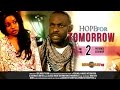 Nigerian Nollywood Movies Hope For Tomorrow 2