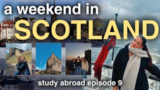 WEEKEND IN SCOTLAND VLOG!! (edinburgh, highlands, and friends) | study abroad ep 9