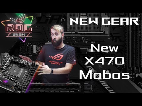 ROG Show – New Gear | ASUS X470 Motherboards Overview | ROG