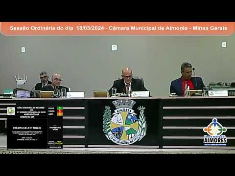 Sessão Ordinária do dia 18/03/2024 - Câmara Municipal de Aimorés - Minas Gerais
