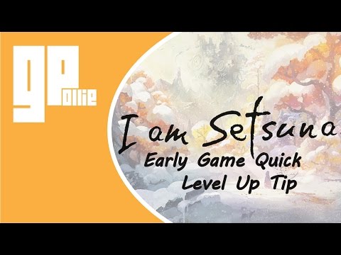 I am Setsuna - quick and easy way to level up to lvl30 - Early Game - Gaming Pal Ollie