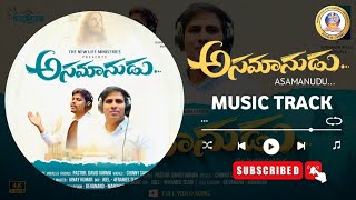 Download lagu Asamanudu Song Track || Telugu Christian Music Tracks || Pas.David Varma & Bro.Chinny Savarapu mp3