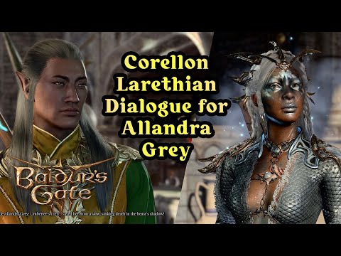 Baldur's Gate 3 - Cleric of Corellon Larethian Dialogue for Allandra Grey