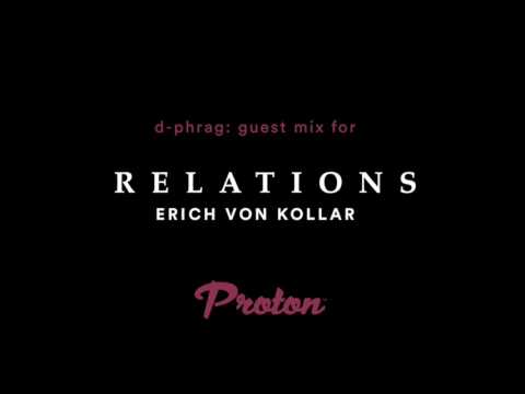 d-phrag - Guest Mix for Relations on Proton Radio (June 2017)