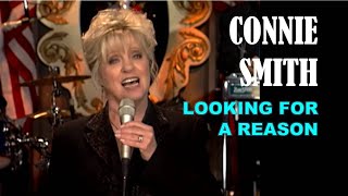 CONNIE SMITH - Looking For A Reason