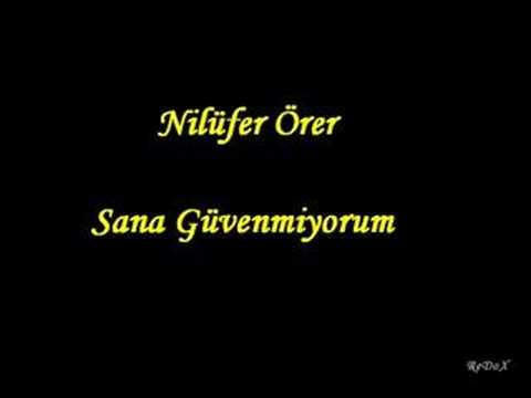 Nilüfer Örer - Sana Güvenmiyorum