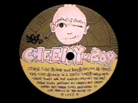 CHEEKY BOY   ONCE IN A PLASTIC TIME