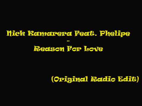Nick Kamarera Feat. Phelipe - Reason For Love (Original Radio Edit).