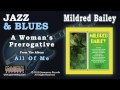 Mildred Bailey - A Woman's Prerogative