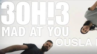 3OH!3 - MAD AT YOU (OUSLA REMIX)