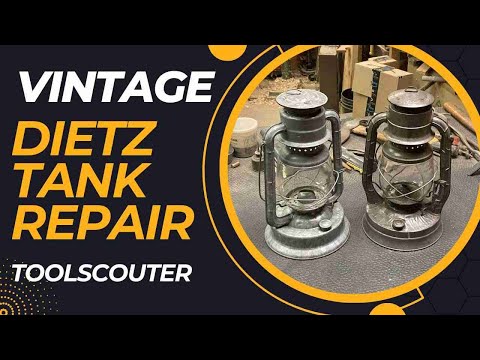 Reparatur des Tanks einer alten Dietz-Laterne