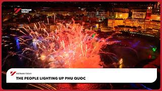 The people lighting up Phu Quoc | Vietnam Today