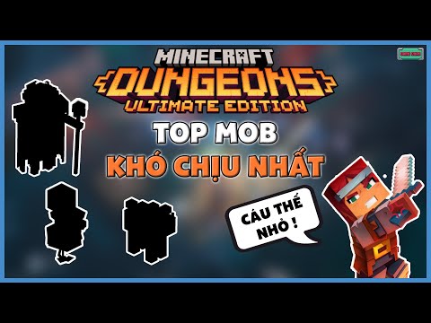 Game Chan - Top MOBs that cause INUPTION in Minecraft Dungeon
