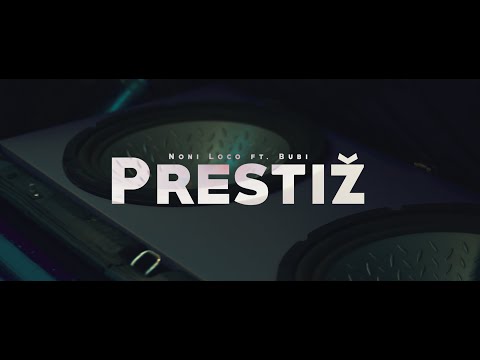 NONI LOCO ft. BUBI-PRESTIZ
