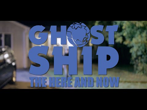 GhostxShip - The Here And Now