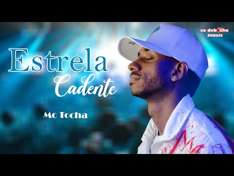 MC TOCHA - ESTRELA CADENTE