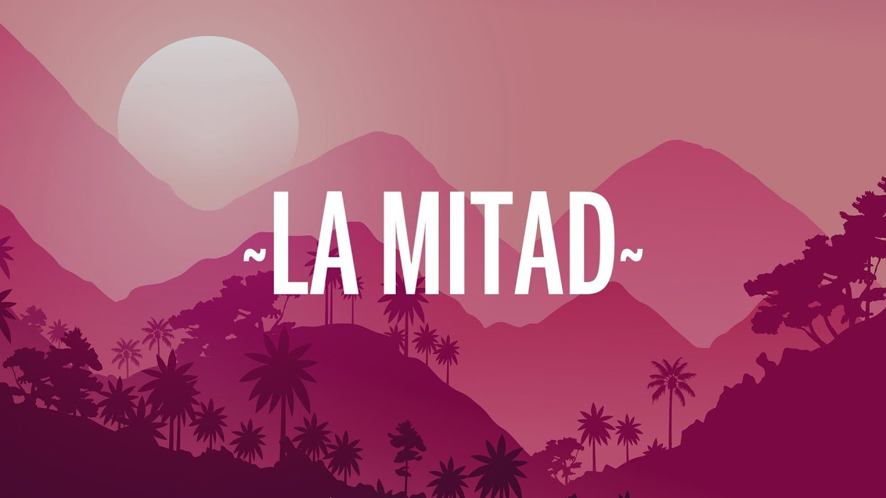 Camilo, Christian Nodal - La Mitad (Letra/Lyrics)