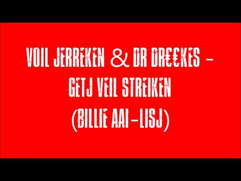 Voil Jerreken & Dr Dr€€kes - Getj Veil Streiken (billie aaiLISJ)