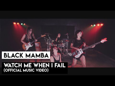 BLACK MAMBA - Watch Me When I Fail (OFFICIAL MUSIC VIDEO)