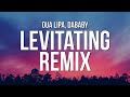 Dua Lipa Levitating Remix Lyrics Ft DaBaby
