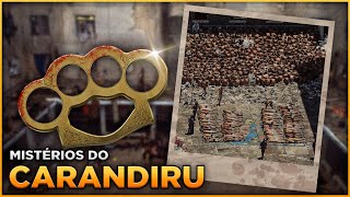 Todos os Mistrios do Carandiru