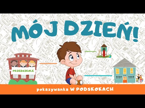 MÓJ DZIEŃ! - pokazywanka W PODSKOKACH |  PRZEDSZKOLE - ŻŁOBEK