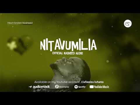 Afaaizu Luheta - Nitavumilia(Official Nasheed Audio)
