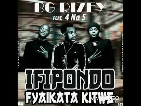 #BGRIZEY FT #4NA5 IFIPONDO FYAIKATA KITWE🎼🔊🎵