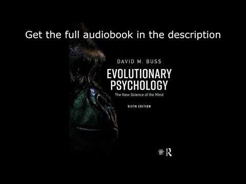 Evolutionary Psychology: The New Science of the Mind by David M. Buss - Audiobook