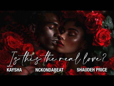 Kaysha x Shaudeh Price x NCKOnDaBeat - Is this the real love?