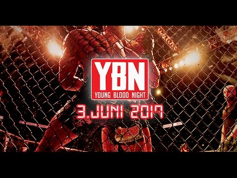 YOUNG BLOOD NIGHT MMA | 3. JUNI 2017 (Trailer)