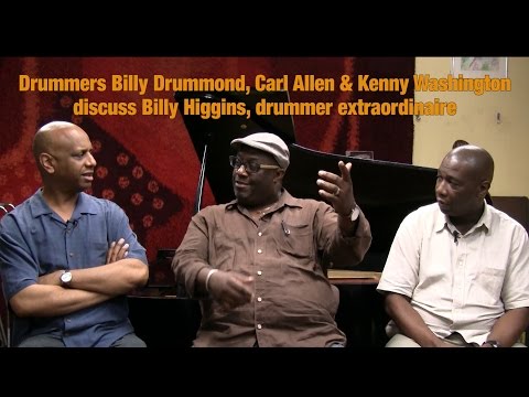 Carl Allen, Billy Drummond, and Kenny Washington on Billy Higgins