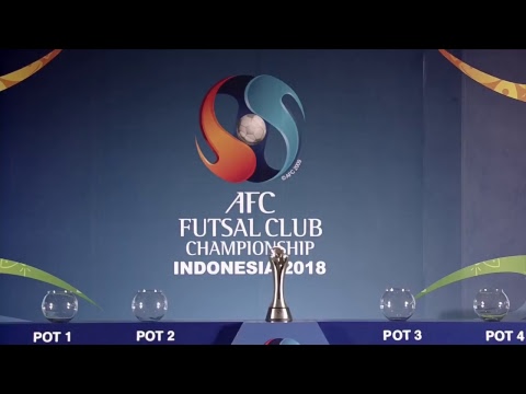 AFC Futsal Club Championship Indonesia 2018 - Final Draw
