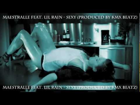 MAESTRALLE feat Marc Rain aka LIL RAIN - Sexy (Produced by KMX BEATZ)