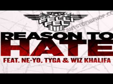 DJ Felli Fel - Reason to Hate (feat. Wiz Khalifa, Tyga & Ne-Yo) NEW MUSIC 2013