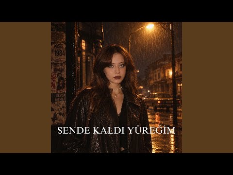Sende Kaldı Yüreğim