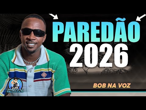 BOB NA VOZ - CD PAREDAO 2026 - DO VERAO E CARNAVAL
