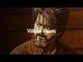 Villain Yaaru Slowed Reverb Thalapathy Vijay Anirudh Leo