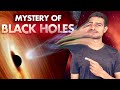 Black Holes Explained | They are not what you think they are! | Dhruv Rathee
