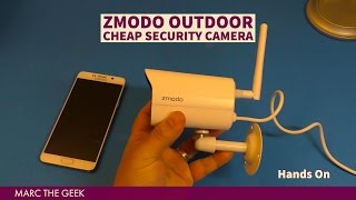 Zmodo Outdoor Cheap Security Camera Hands On