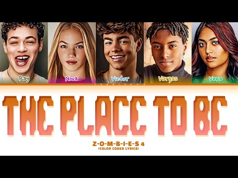 Z-O-M-B-I-E-S 4: Dawn Of The Vampires 'The Place To Be' (Color Coded Lyrics)