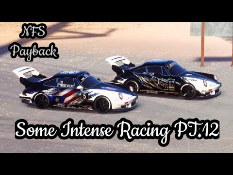 NFS Payback |Some Intense Racing PT.12