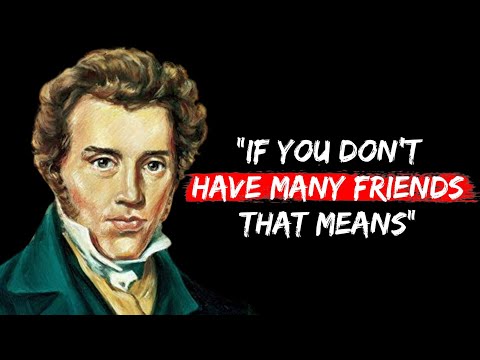 Soren Kierkegaard's Quotes which are better to be known when young to not Regret in Old Age