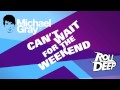 Michael Gray ft. Roll Deep - Can't Wait For The ...