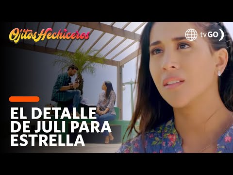 Estrella is moved by the song that Juli composed for her! | Ojitos Hechiceros | América Televisión