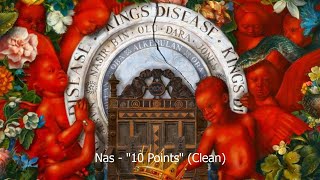 Nas - "10 Points" (Clean)