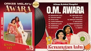Download lagu 15 028 ALBUM KOLEKSI DANGDUT O M AWARA VOL 15 mp3 Download lagu 15 028 ALBUM KOLEKSI DANGDUT O M AWARA VOL 15 mp3