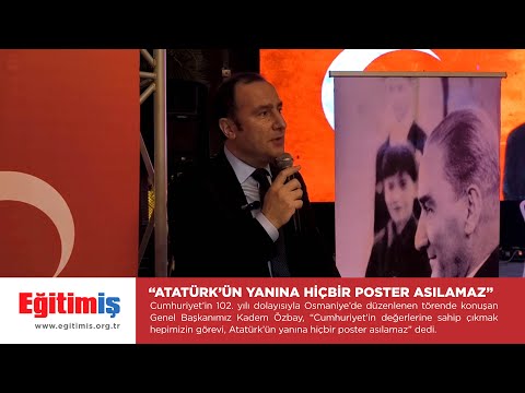 Cumhuriyet’in 102. yılı dolayısıyla Osmaniye’de düzenlenen törende konuşan Genel Başkanımız Kadem Özbay, “Cumhuriyet’in değerlerine sahip çıkmak hepimizin görevi, Atatürk’ün yanına hiçbir poster asılamaz.” dedi. | EĞİTİM İŞ