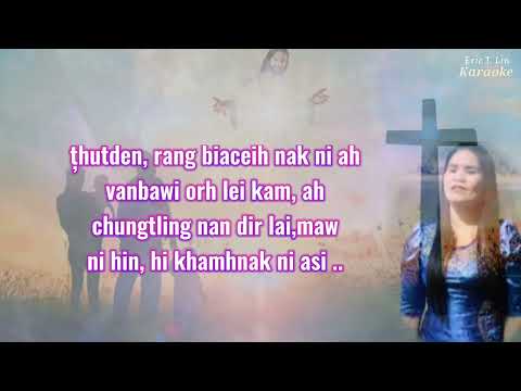 Khamhnak Ni Asi ✍️ LYRICS/hlabia 👩‍🎤 Zing Ṭial