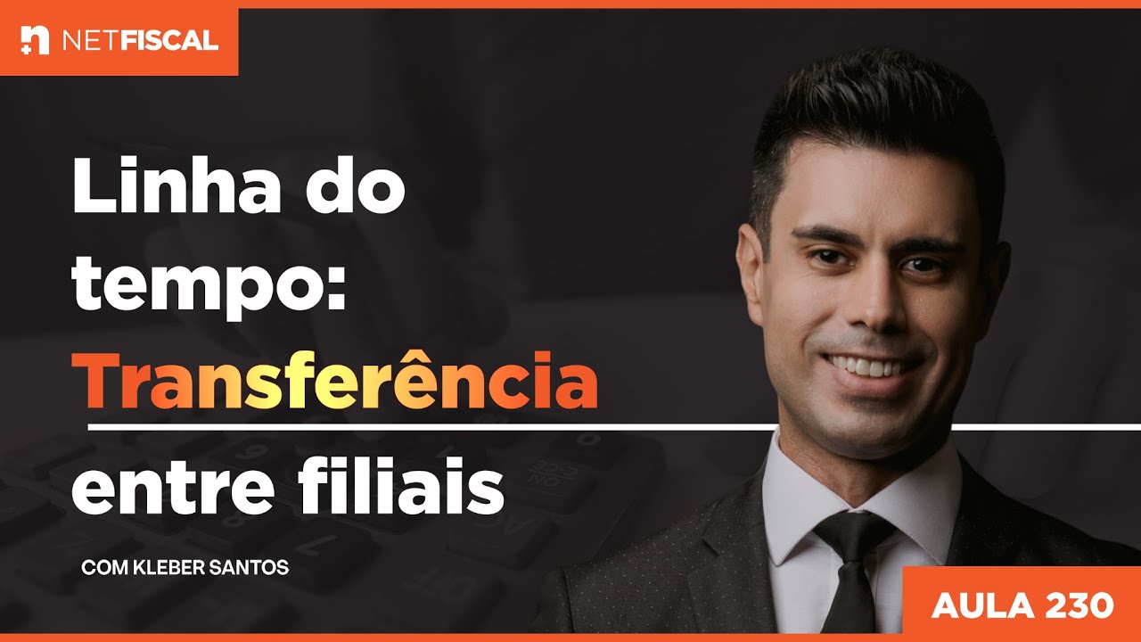 LINHA DO TEMPO: TRANSFERÊNCIA ENTRE FILIAIS | Aula 230